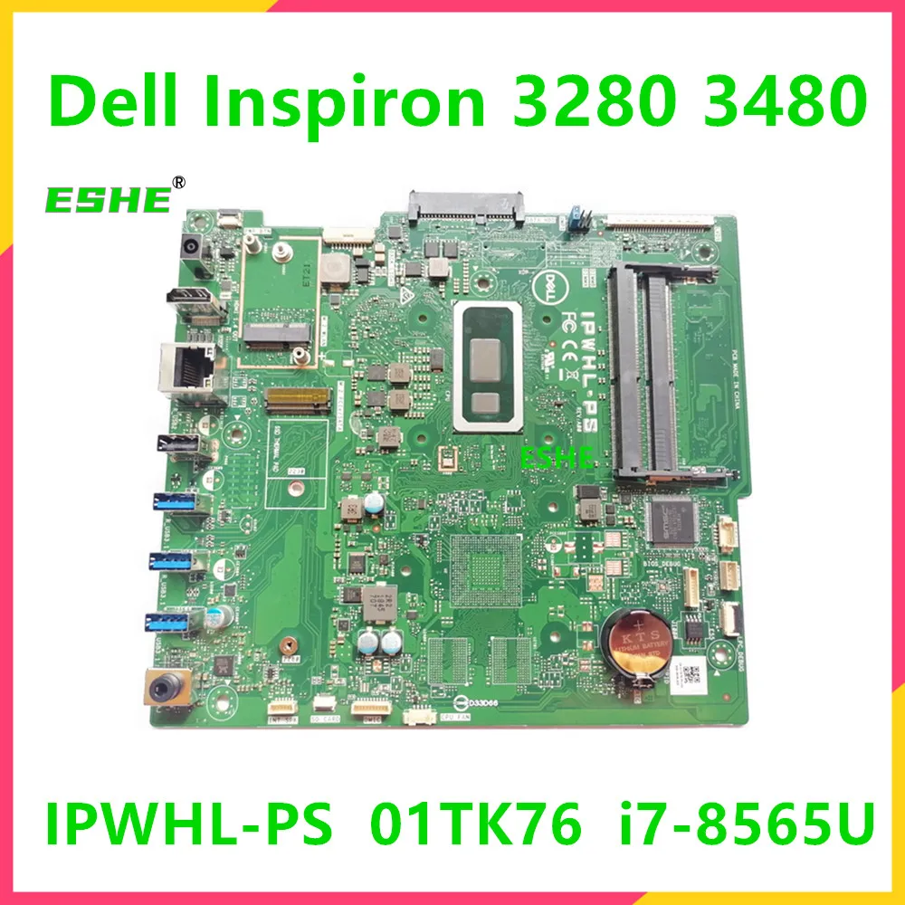 

IPWHL-PS Motherboard For DELL Inspiron 3280 3480 AIO All-in-One Motherboard With i3 i5 i7 CPU 01TK76 0NN7HK 02MGDD 0N6DHR