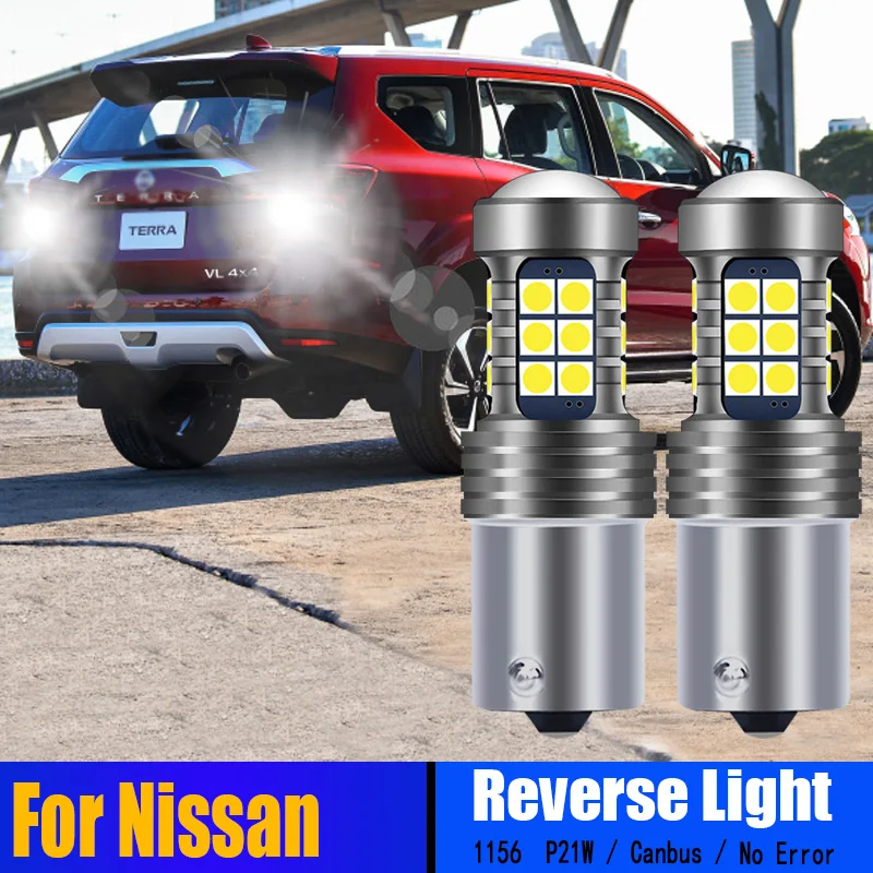 

2PCS P21W LED Reverse Light For Nissan X-Trail Terrano Tiida Qashqai Primastar Primera Micra PIXO NP300 Navara NV200 NV250 NV400