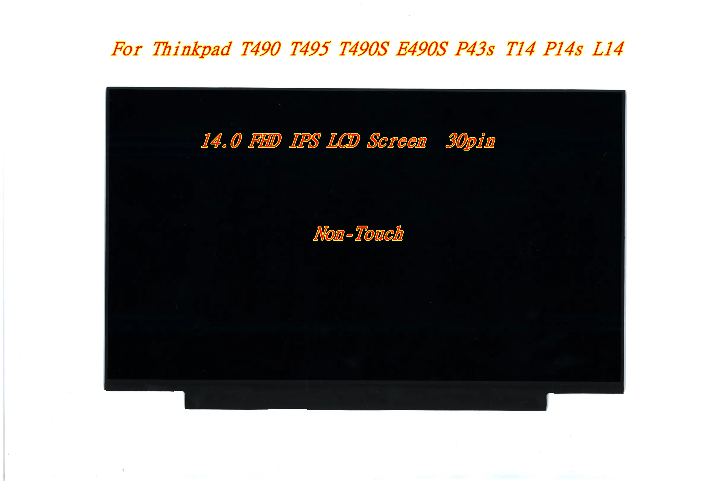 

New Lenovo For Thinkpad T490 T495 T490S E490S P43s T14 P14s L14 14.0 FHD IPS LCD Screen 5D10Z86938 5D10W46403 02DC316