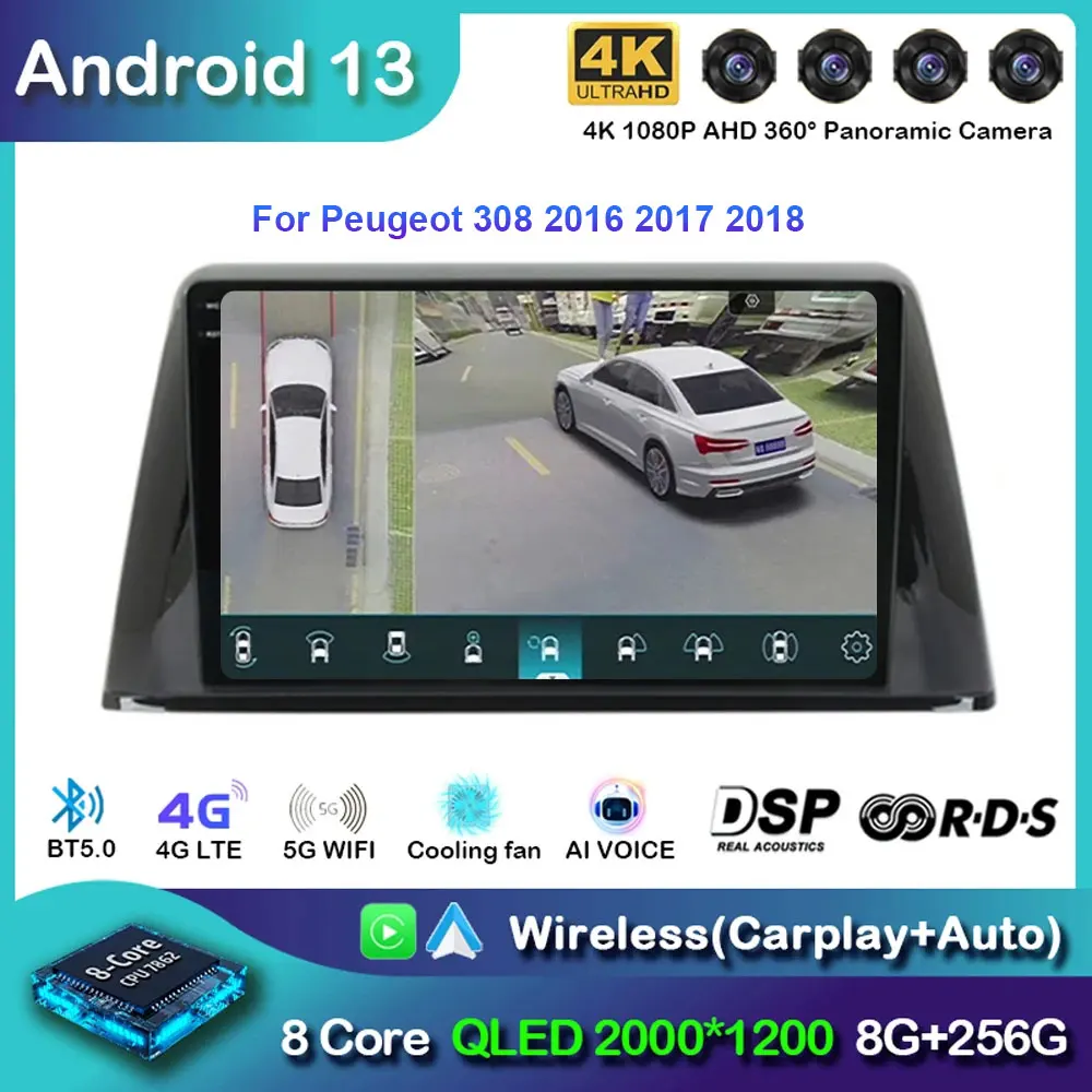 

Car Radio Android 13 For Peugeot 308 2016 2017 2018 Carplay Support Rear Camera Stereo DVR Multimedia LTE 2din Auto Audio QLED