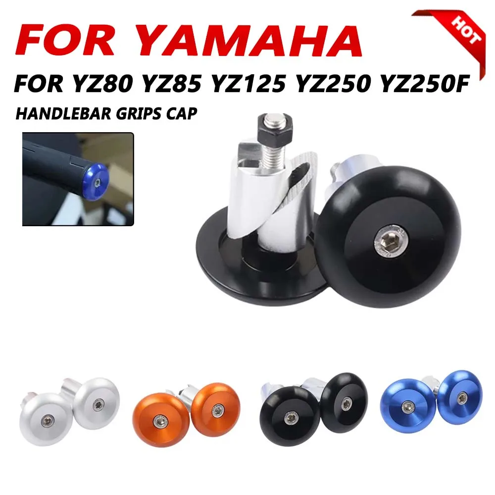 

7/8" or 1-1/8" Tapered handlebar Handlebar End Slider Cap Plug For Yamaha YZ80 YZ85 YZ125 YZ250 YZ250F YZ 426 450 F 250 FX