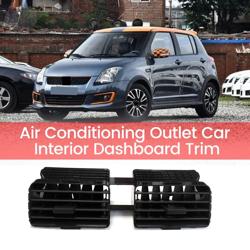 Car Air Conditioning Outlet Interior Dashboard Trim AC Vent Central Output Frame For Suzuki Swift 73610-77J00