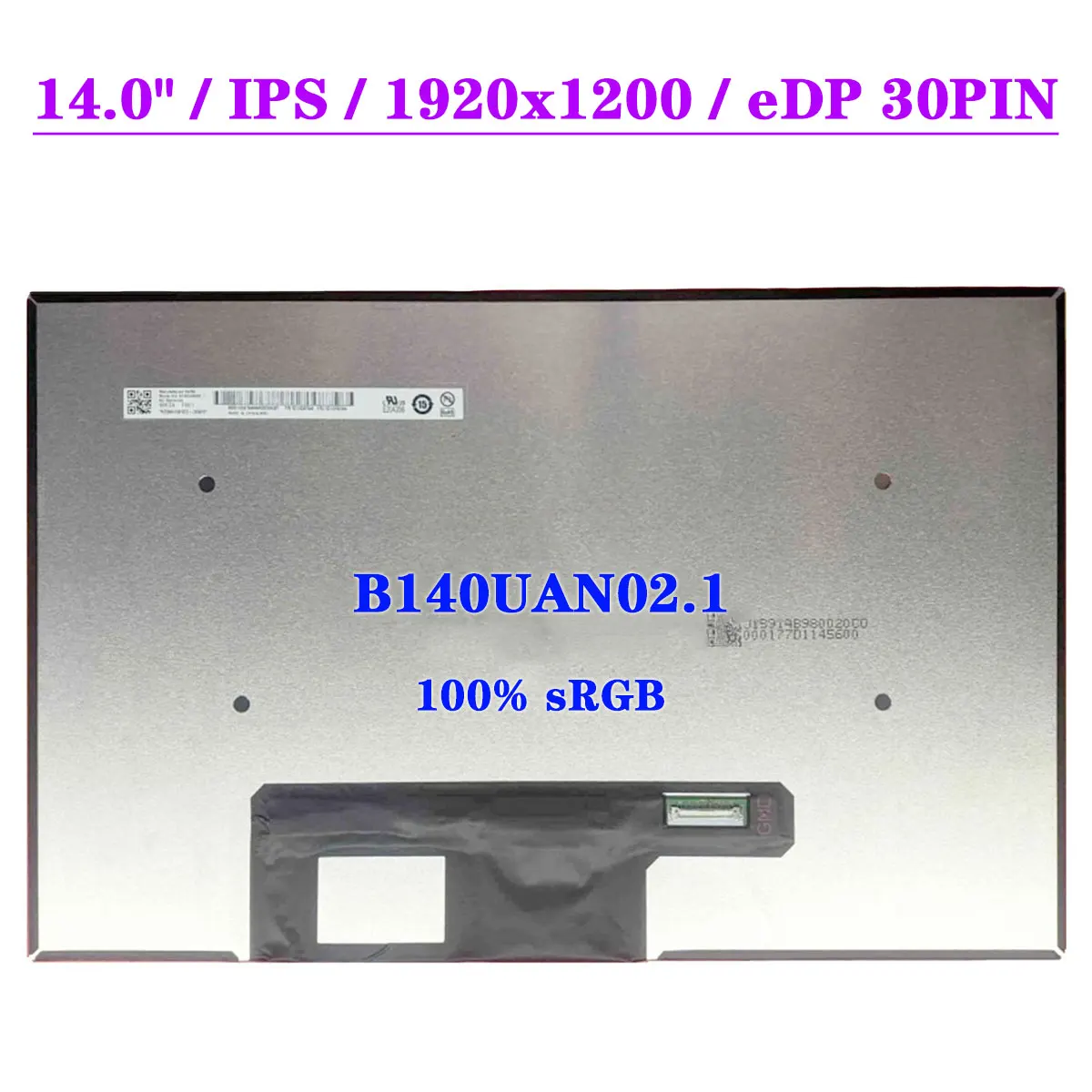 

14.0" Matrix Panel B140UAN02.1 1920x1200 IPS EDP 30pin 100% sRGB Laptop LCD Screen
