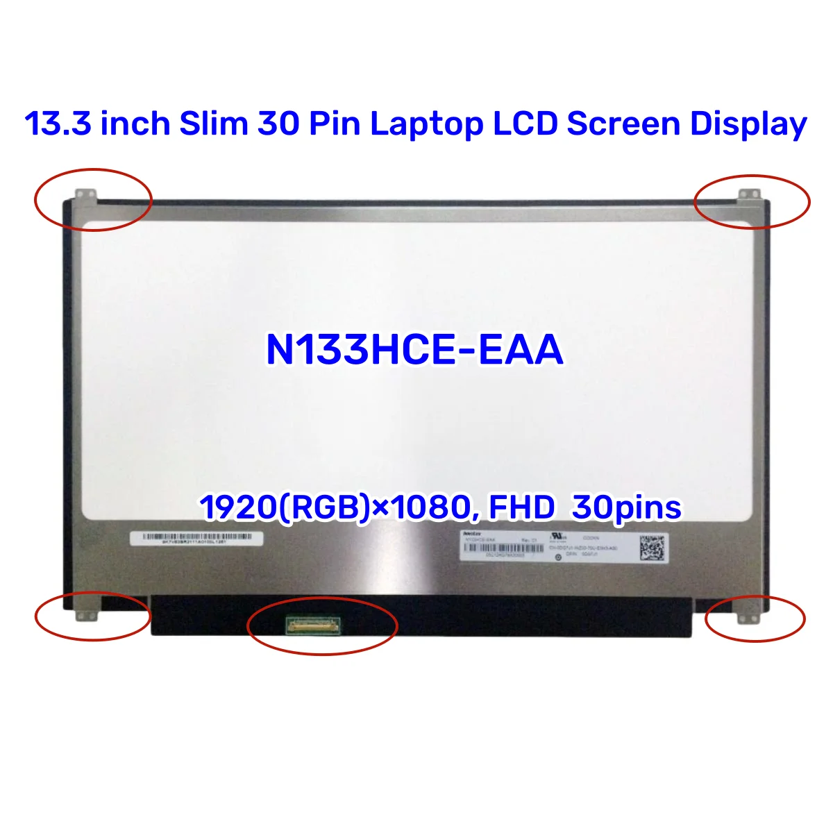 Dalle Écran 13.3" FHD IPS LED - N133HCE-EAA Rev.C1 - Connecteur 30pin - Neuf, 1 An Garantie