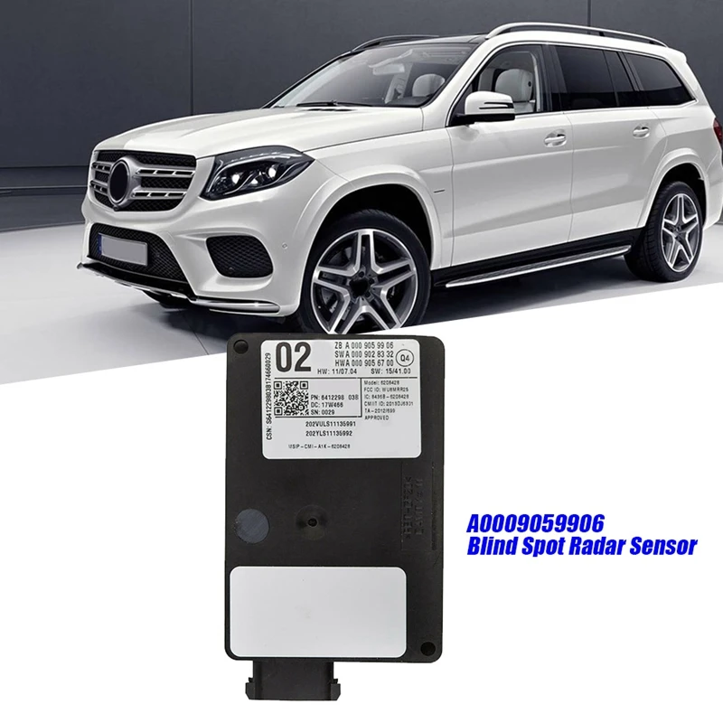 

A0009059906 Blind Spot Radar Sensor Distance Module For Mercedes-Benz ML GL GLE GLS W166 X166 W292 C292 Replacement