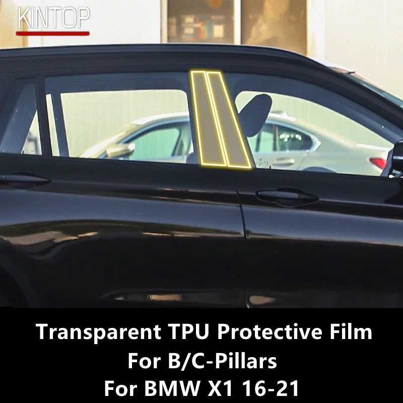

For BMW X1 16-21 F48 B/C-Pillars Transparent TPU Protective Film Anti-scratch Repair Film Accessories Refit