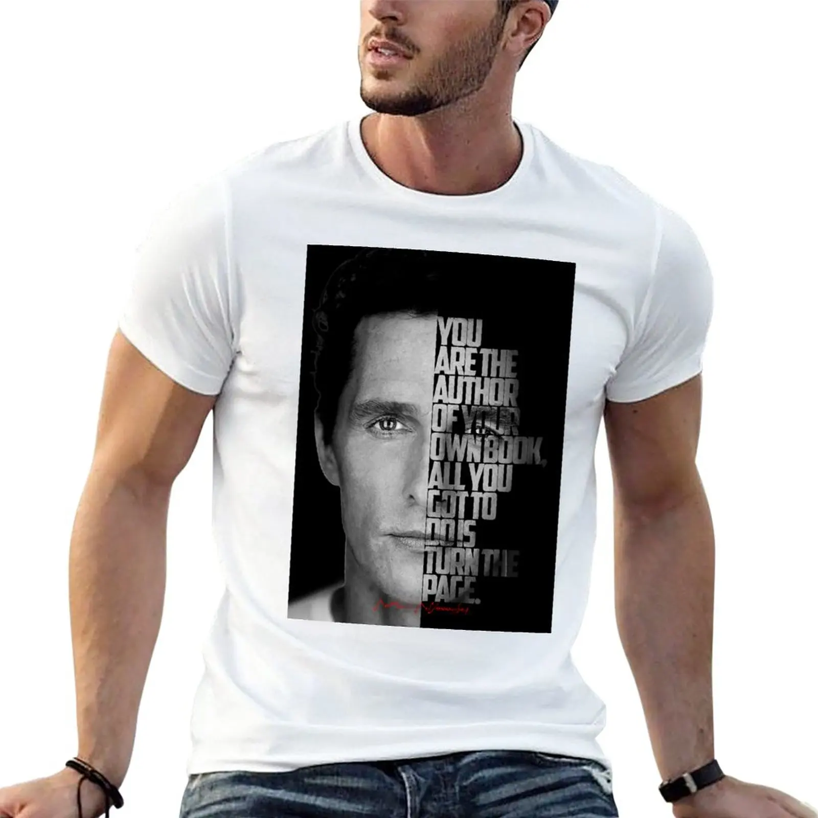 

New Black and white Matthew McConaughey quote. T-Shirt cute tops custom t shirts sports fan t-shirts vintage clothes men t shirt