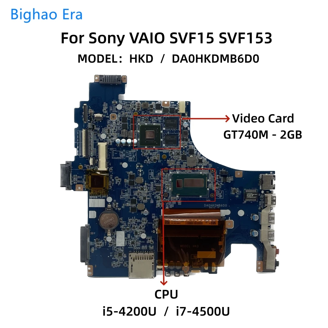 

DA0HKDMB6D0 For Sony Vaio SVF153A1YM SVF153 Laptop Motherboard With i5-4200U i7-4500U CPU GT740M 2GB-GPU DDR3L A1971744A