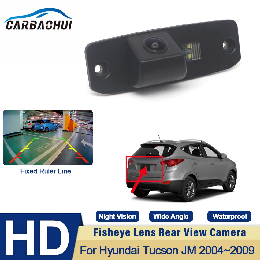 

CCD HD рыбий глаз камера заднего вида для Hyundai Tucson JM 2004 2005 2006 2007 2008 2009 автомобильный монитор заднего вида аксессуары для парковки