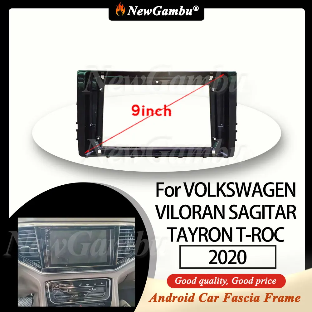 

9-дюймовая радиопанель NewGambu, подходящая для VOLKSWAGEN VILORAN SAGITAR TAYRON, 2020, рамка Fascia, без кабеля, отделка панели, аудио