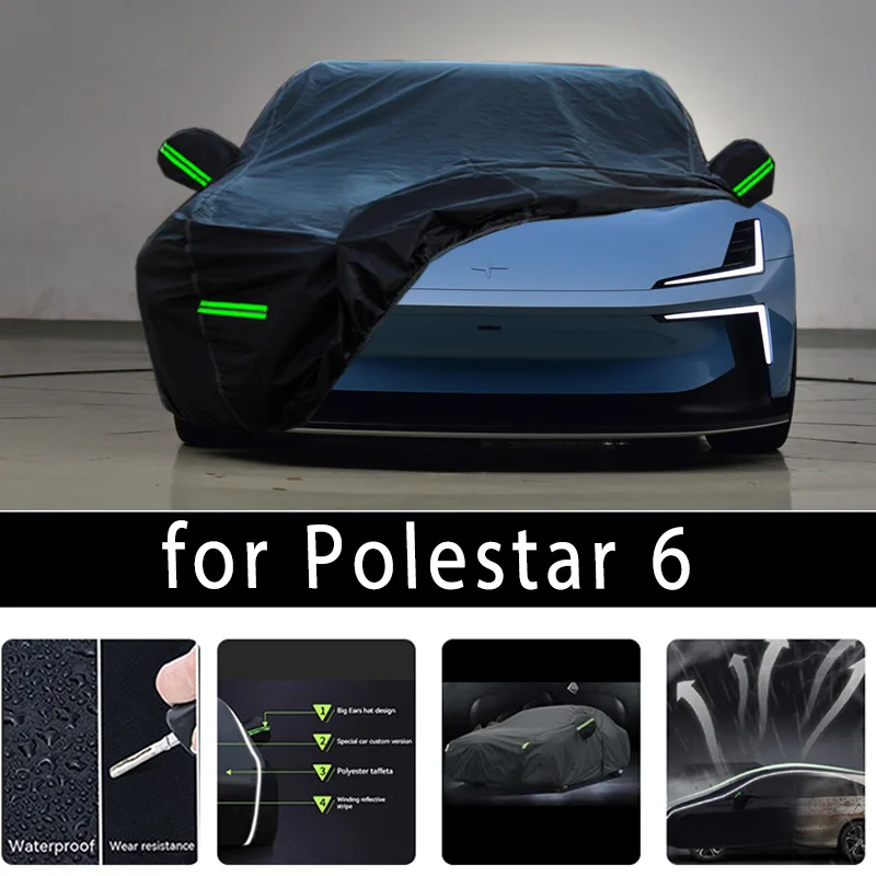 

For Polestar6 Outdoor Protection Full Car Covers Snow Cover Sunshade Waterproof Dustproof Exterior Car accessories