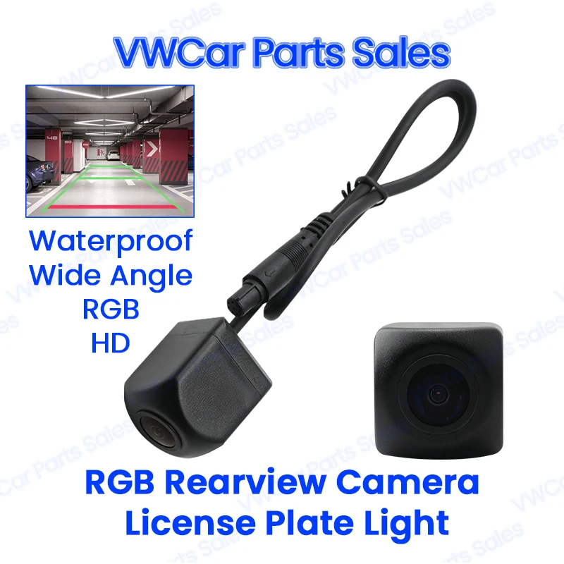 

For VW RCN510 RNS510 RCN315 MIB Radi HD Wide Angle RGB Rearview Camera License Plate Light Static Trajectory IP68 Waterproof