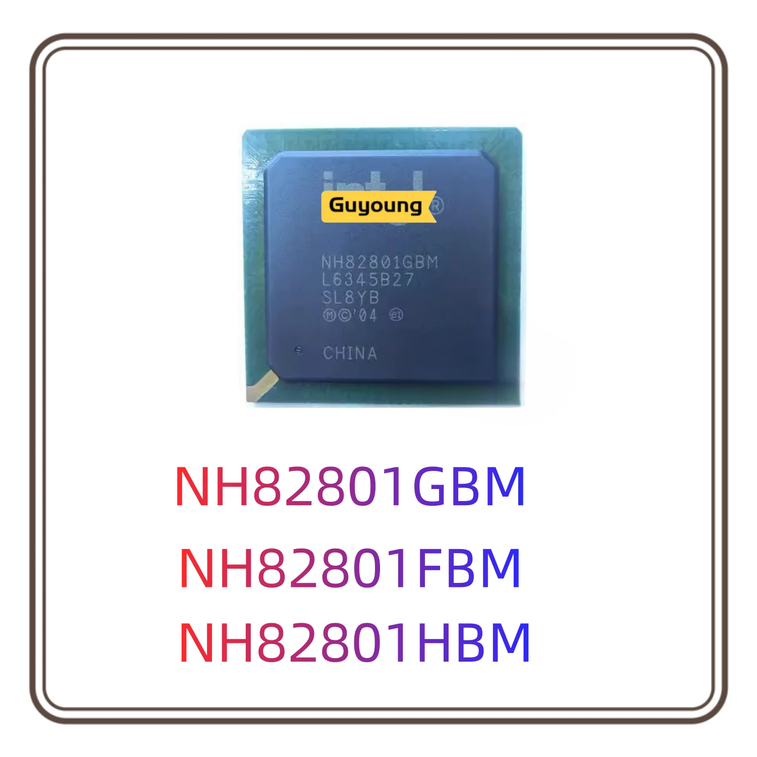 

Набор микросхем NH82801GBM SL8YB NH82801FBM SL89K NH82801HBM SLB9A BGA