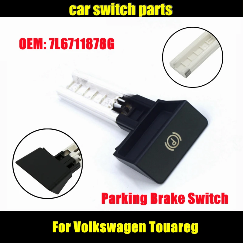 Car Switch Parts 7L6711878G for VW Volkswagen Touareg Parking Brake Handle Knob Grip Lever Handbrake Switch