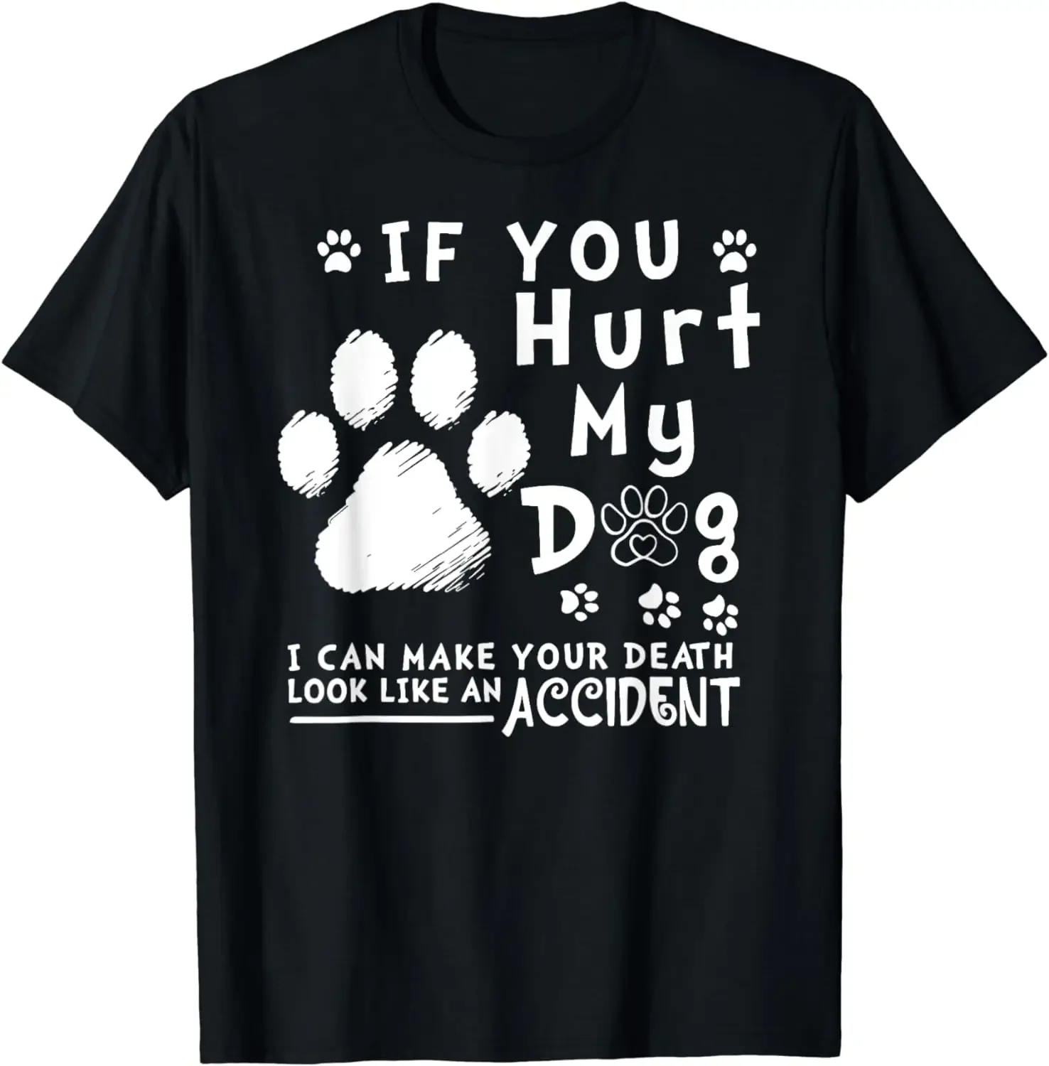 

Mens T Shirts Animal Graphic Tops If You Hurt My Dog I Can Make Your Death Look Like Accident T-Shirt new arrivals 2024 men