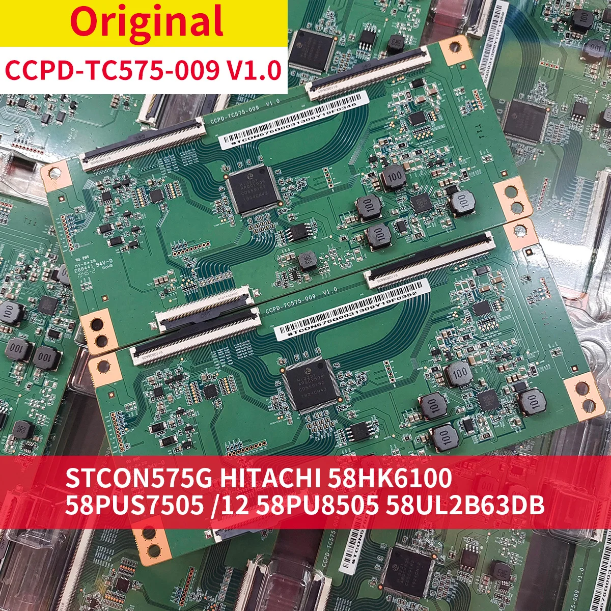 100% New Original Logic Board CCPD TC575 009 V1.0 for STCON575G HITACHI 58HK6100 58PUS7505 /12 58PU8505 58UL2B63DB T-con Board