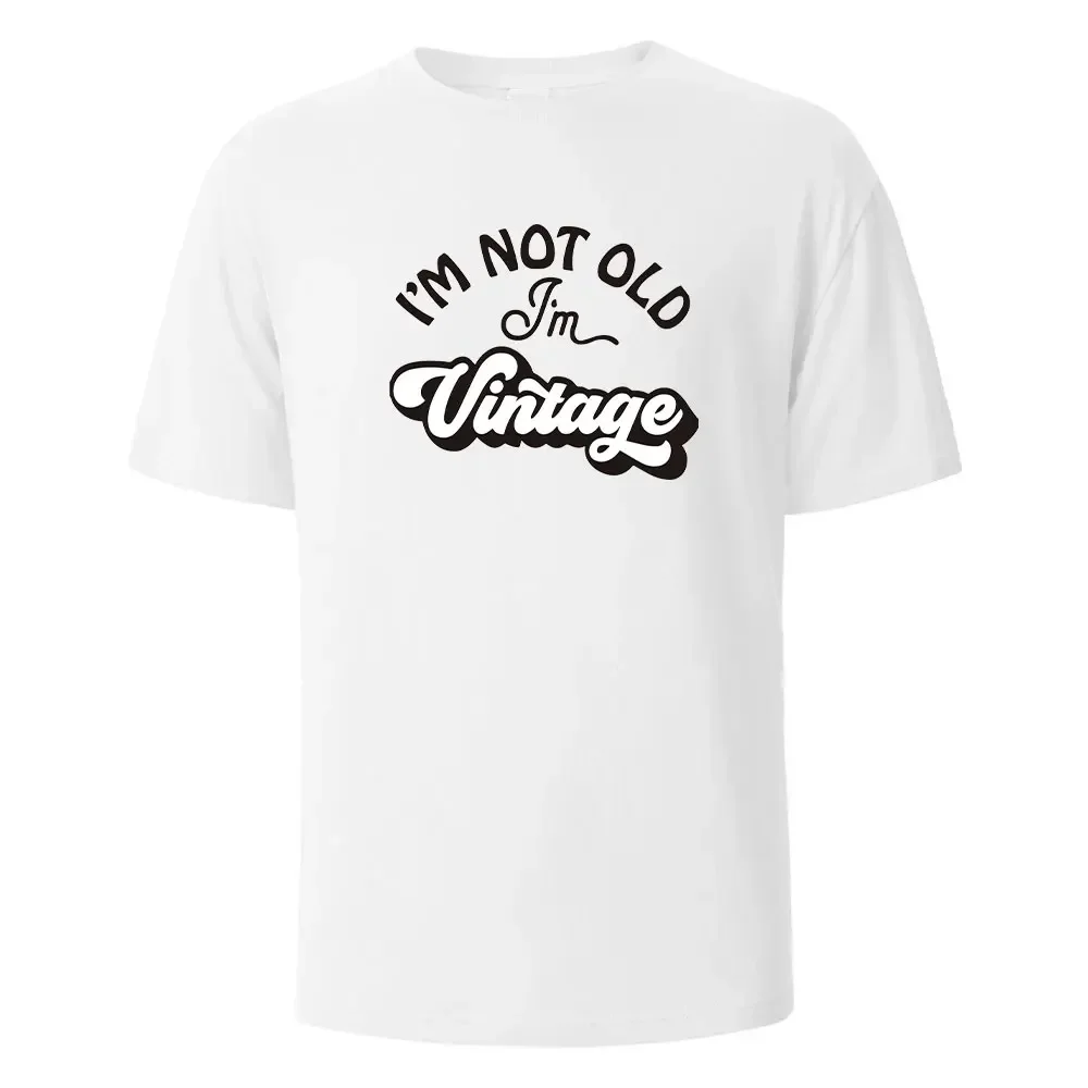 I'm Not Old Print T-Shirt Summer Tees For Men Women Cotton O-neck Oversize Casual Short sleeved Tops