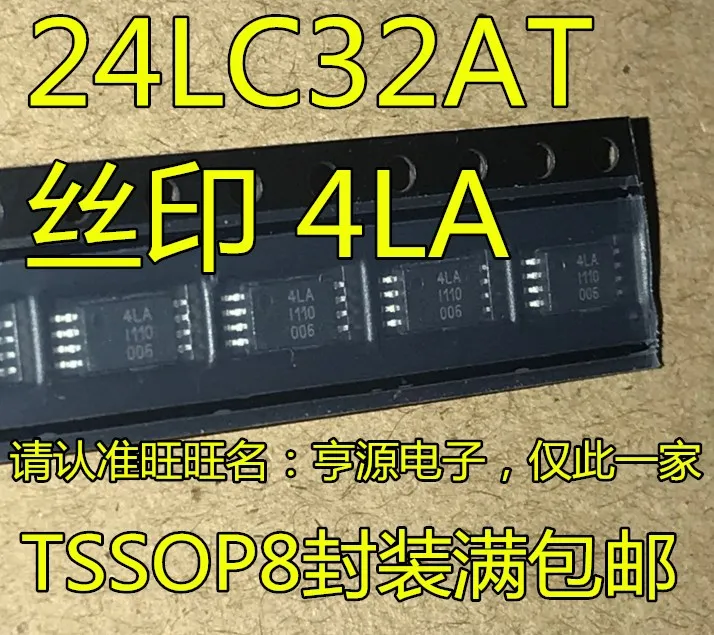 

10 шт. Оригинальный Новый 24LC32AT-I/ST 24LC32AT Шелковый экран 4LA TSSOP8 IC
