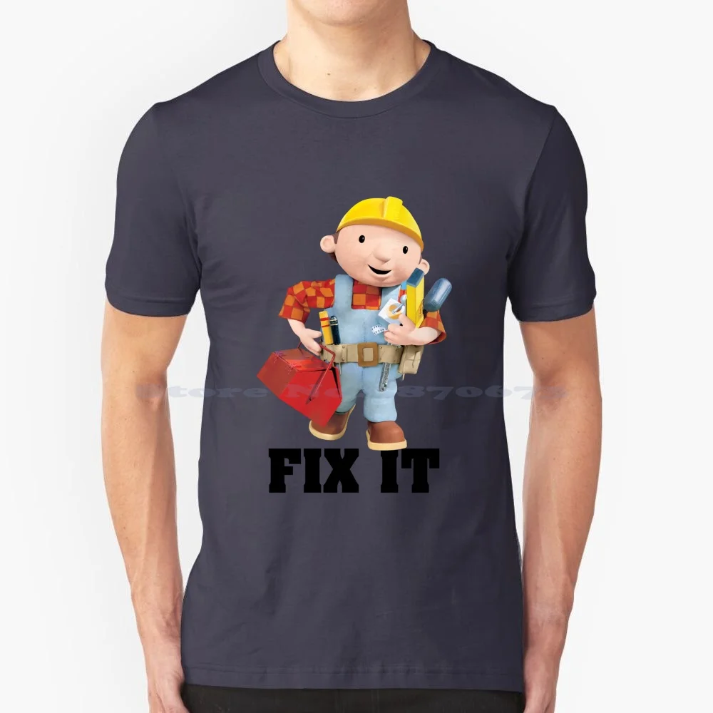 Bob Fix It Cartoon T Shirt 100% Cotone Tee Bob Fix It Cartoon Scoop Tv Show Dizzy Muck Bob The Builder Memes Bob The Builder