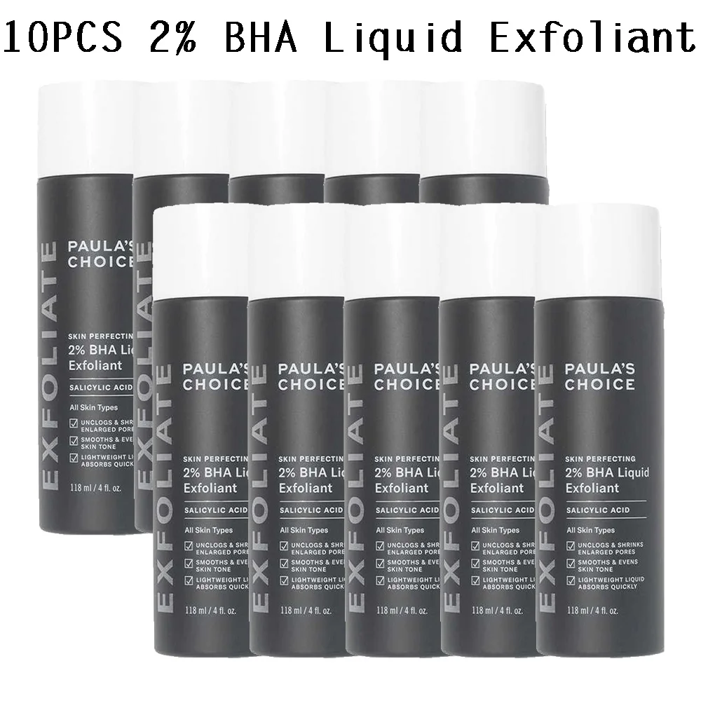 

10PCS Paula's Choice 2% BHA Liquid Exfoliant Toner 118ml Clean Pores Reduce Fine Lines Gentle Non-irritating Fade Black Spots