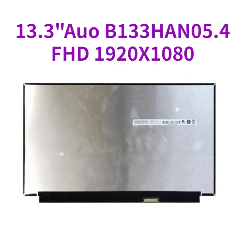 

13.3" For AUO B133HAN05.4 30 Pins IPS FHD 1920X1080 LCD Screen Panel Replacement