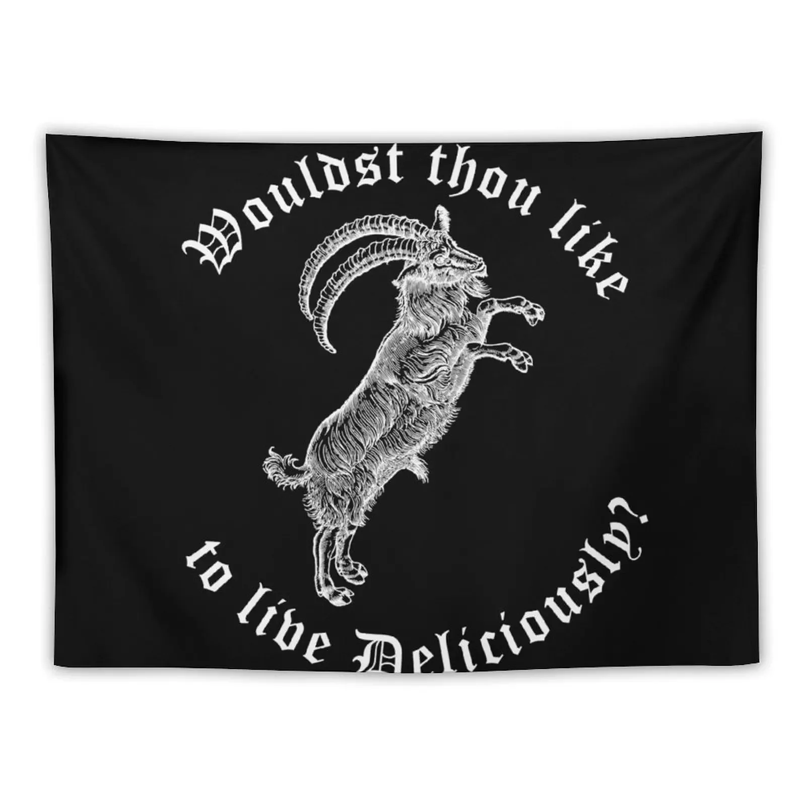 

White Phillip: Wouldst Thou Like To Live Deliciously Tapestry Cute Room Decor Room Decoration Accessories Tapestry