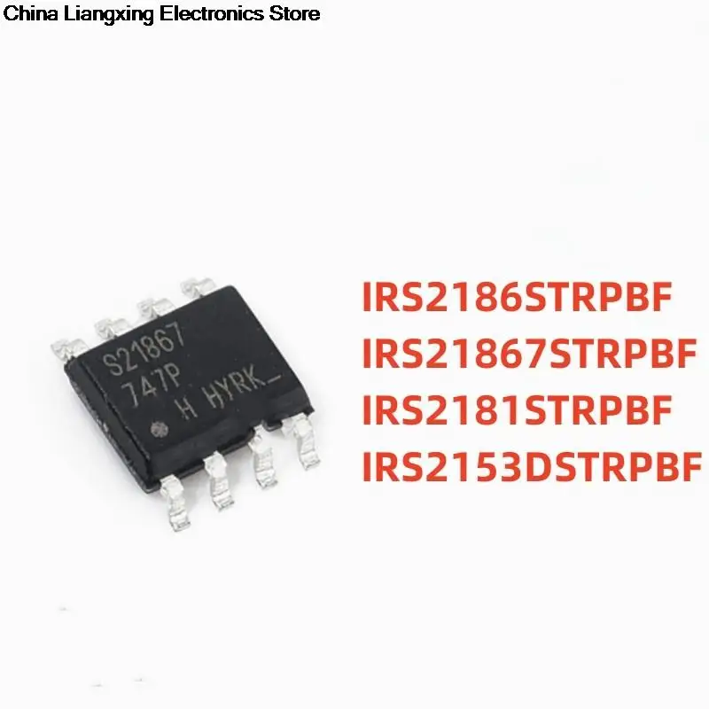 

5Pcs 100% New IRS21867STRPBF S21867 IRS2181STRPBF S2181 IRS2186STRPBF S2186 SOIC-8 SOP8 Brand new original chips ic