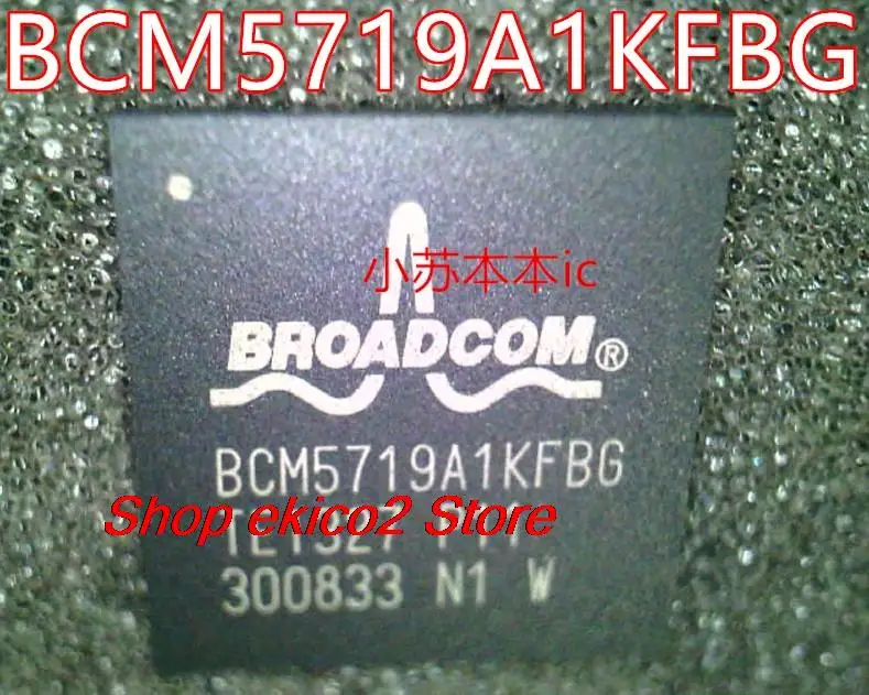 

Original stock BROADCOM BCM5719A1KFBG