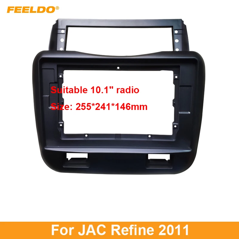 

FEELDO Car Audio 10.1" Big Screen Fascia Frame For JAC Refine 2011 2Din Stereo Dash Fitting Panel Frame Installation Kit