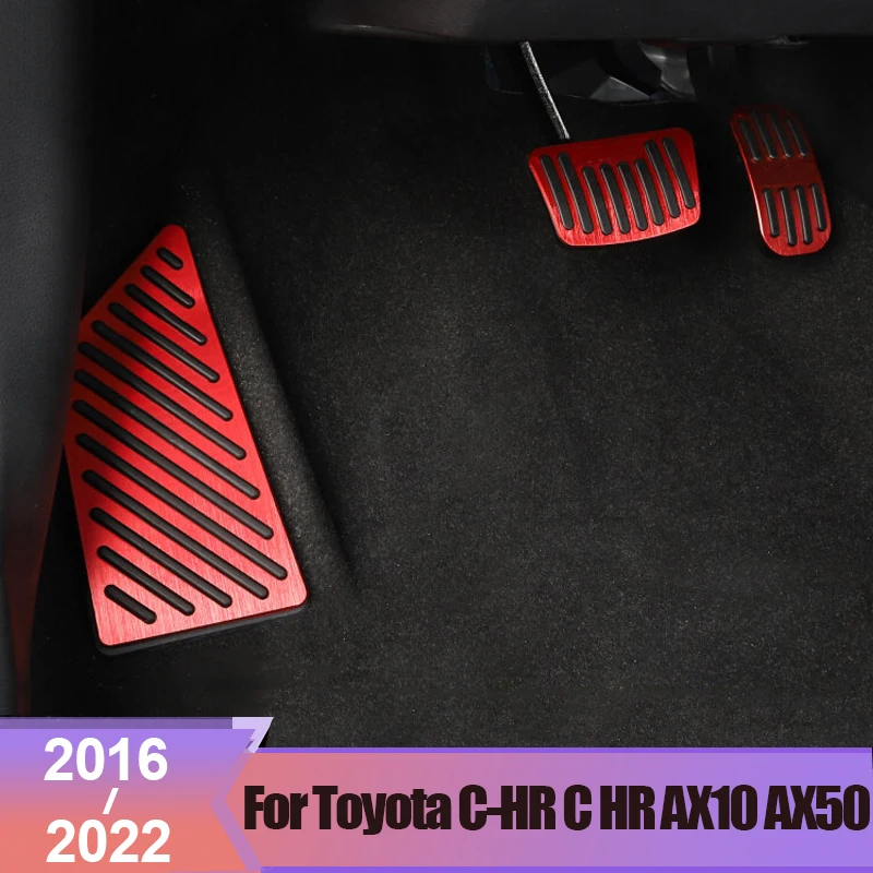 Автомобильные педали для Toyota C-HR CHR C HR AX10 AX50 2016 2017 2018 2019 2020 2021 2022, крышка педали газового тормоза из алюминиевого сплава