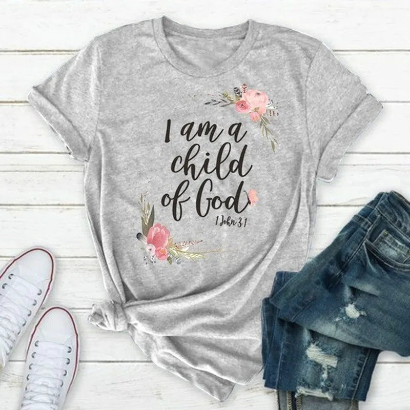 

I Am A Child of God Letter Print T Shirt Women Short Sleeve O Neck Loose Tshirt Summer Women Tee Shirt Tops Camisetas Mujer