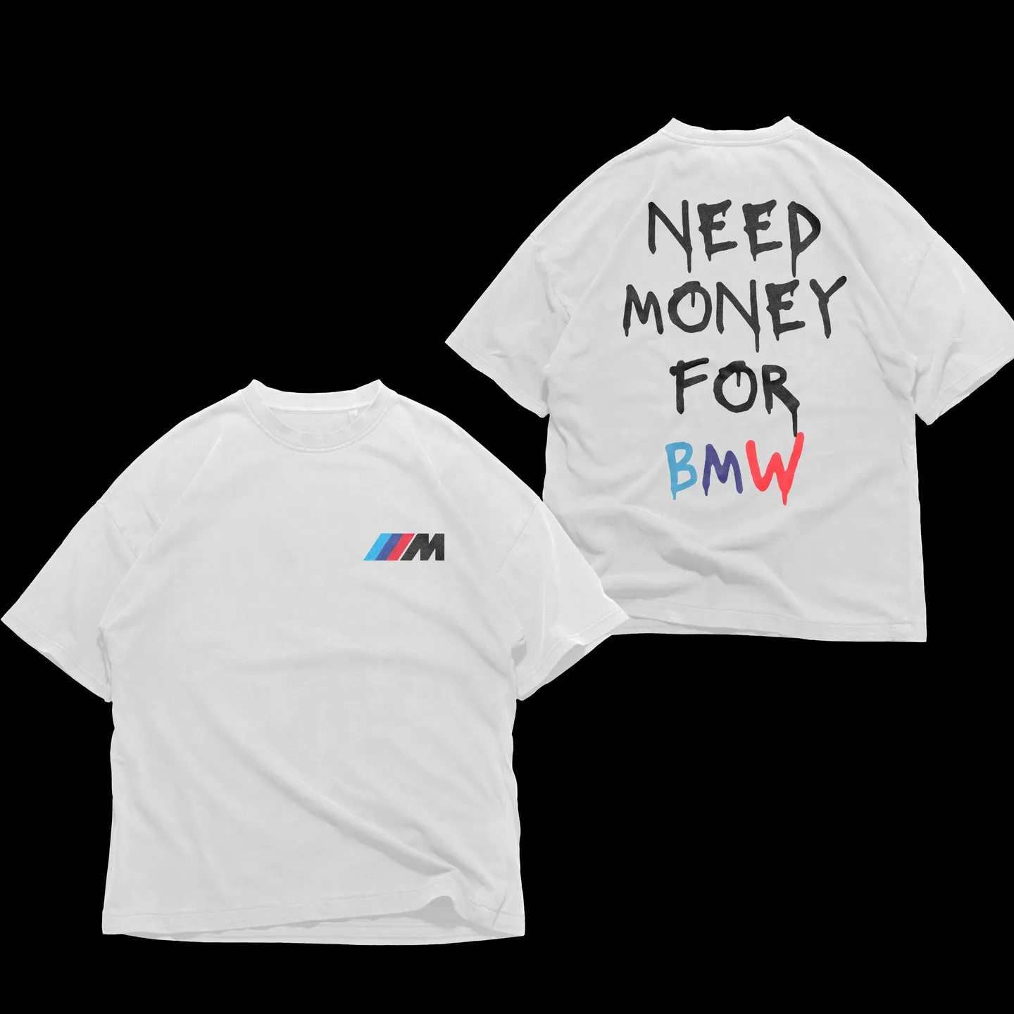 2025 Need Money for Bmw T Shirt Men Women Cotton Tees Short Sleeve Luxury Brand T-shirt High Quality Summer Y2k Tops Streetwear 2
