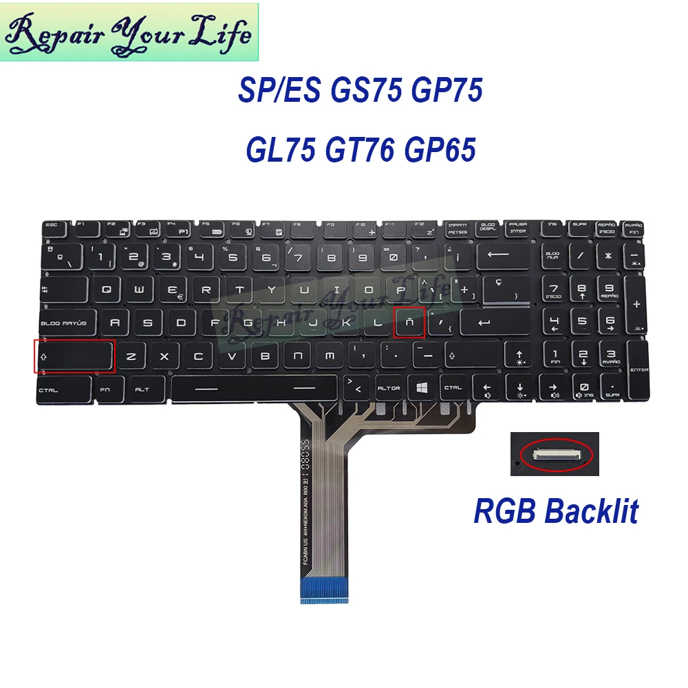 

RGB Backlit Spain Spanish Keyboard For MSI GS75 GP75 GL75 GF75 GE75 GP65 GT76 MS-17E1 MS-17E2 Colorful Backlight Latin Keyboards