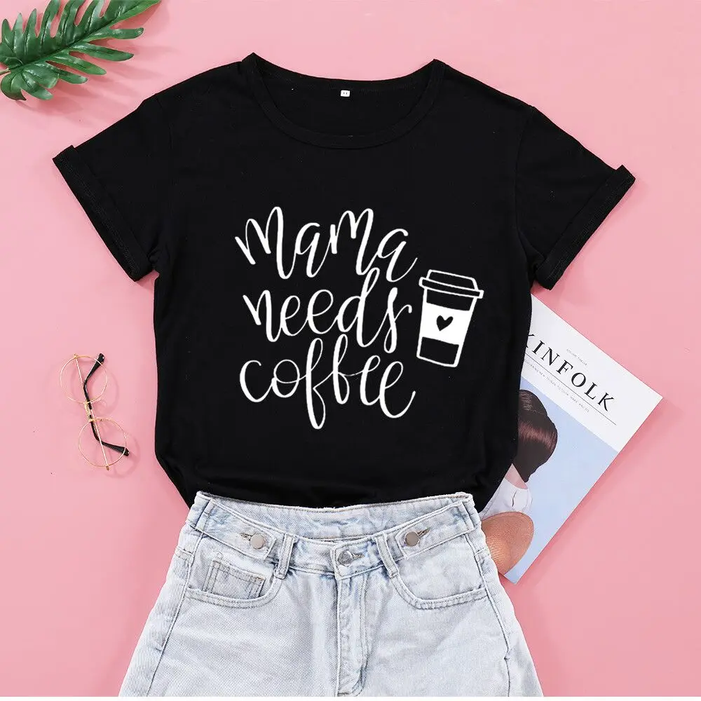

Mama Needs Coffee womens t shirt tops mom Mother Shirt Fashion Aesthetic Short Sleeve Funny Graphic Cotton Tshirt O Neck Tees