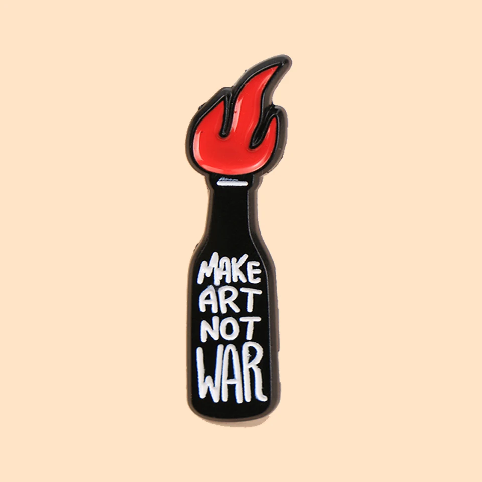Cartoon brennender Molotow-Cocktail mit Buchstaben MAKE ART NOT WAR Emaille Metall lustige Anstecknadeln Broschen Abzeichen Schmuck Geschenk
