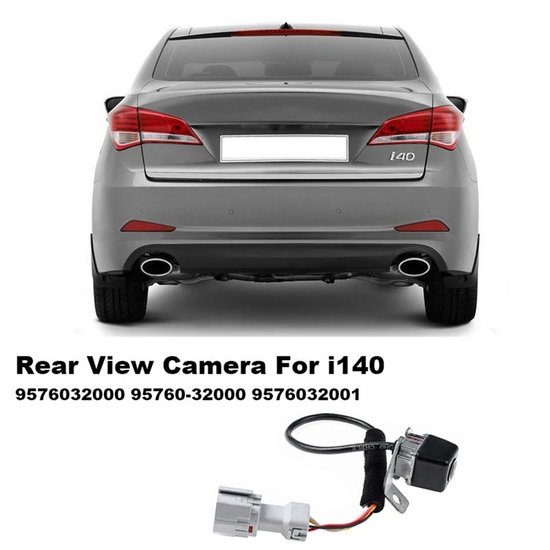 

95760-3Z002 Car Rear View Camera Assembly 95760-3Z000 3Z001 For Hyundai I40 I40 2011-2014 Accessories Reserve Park Assist Camera