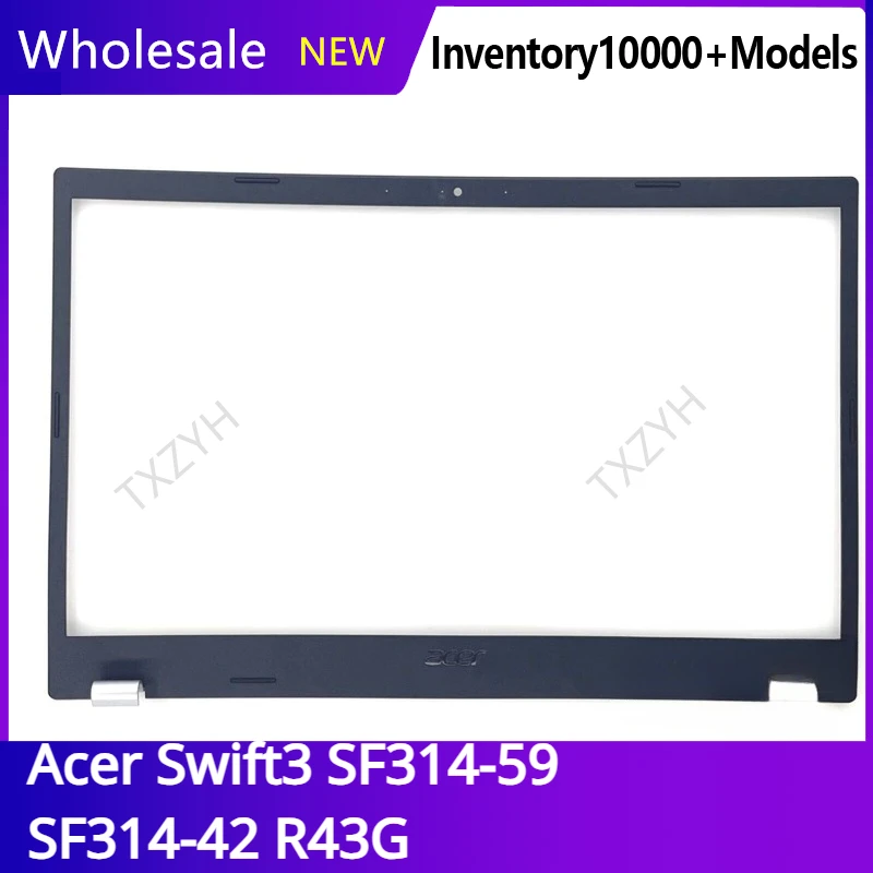 

New For Acer Swift3 SF314-59 SF314-42 R43G Laptop LCD Screen Front Frame bezel Cover Case B Shell