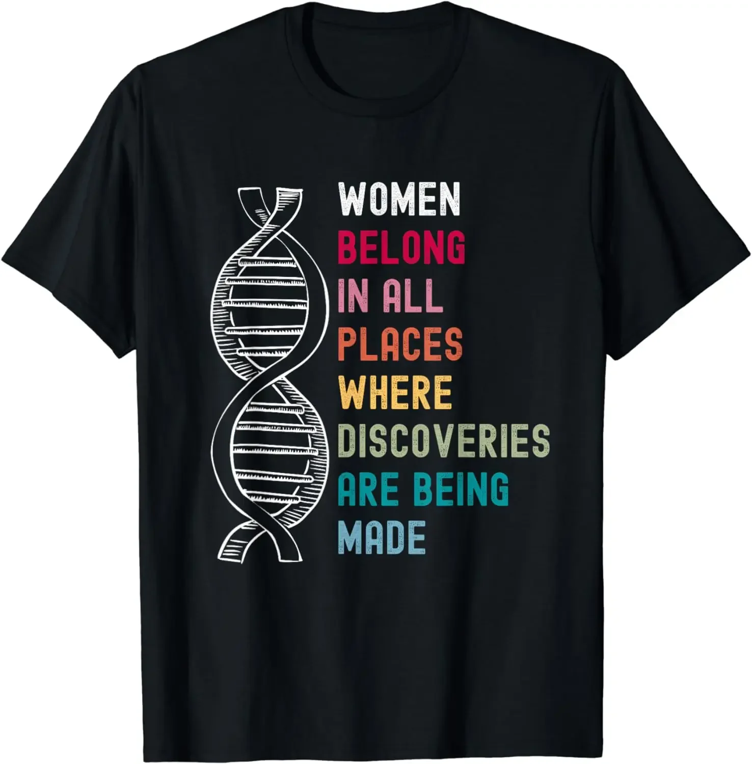 

Women Belong in Science, Feminist and STEM Girl Empowerment T-Shirt Women Clothes Aesthetic Clothes Ropa