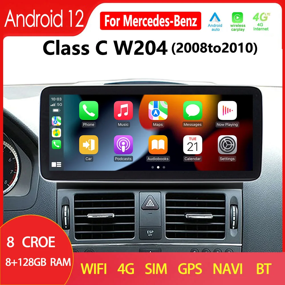 

Android 12 For Mercedes Benz C Class W204 C200 C300 Radio 2008to2010 Car GPS Navigation Multimedia Player Carplay Touch Screen