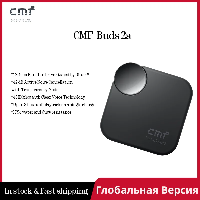 Globale Version CMF Buds 2a 12,4 mm Treiber 42 dB ANC 4HD Mikrofone Bis zu 31 Stunden Wiedergabe IP54 Bluetooth 5.4