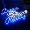 Neon Sign Dream UNTIL IT'S YOUR RealityWall Art Decor LED Blue White Neon Signs Larger Acrylic Neon Light Personalized Gifts 1