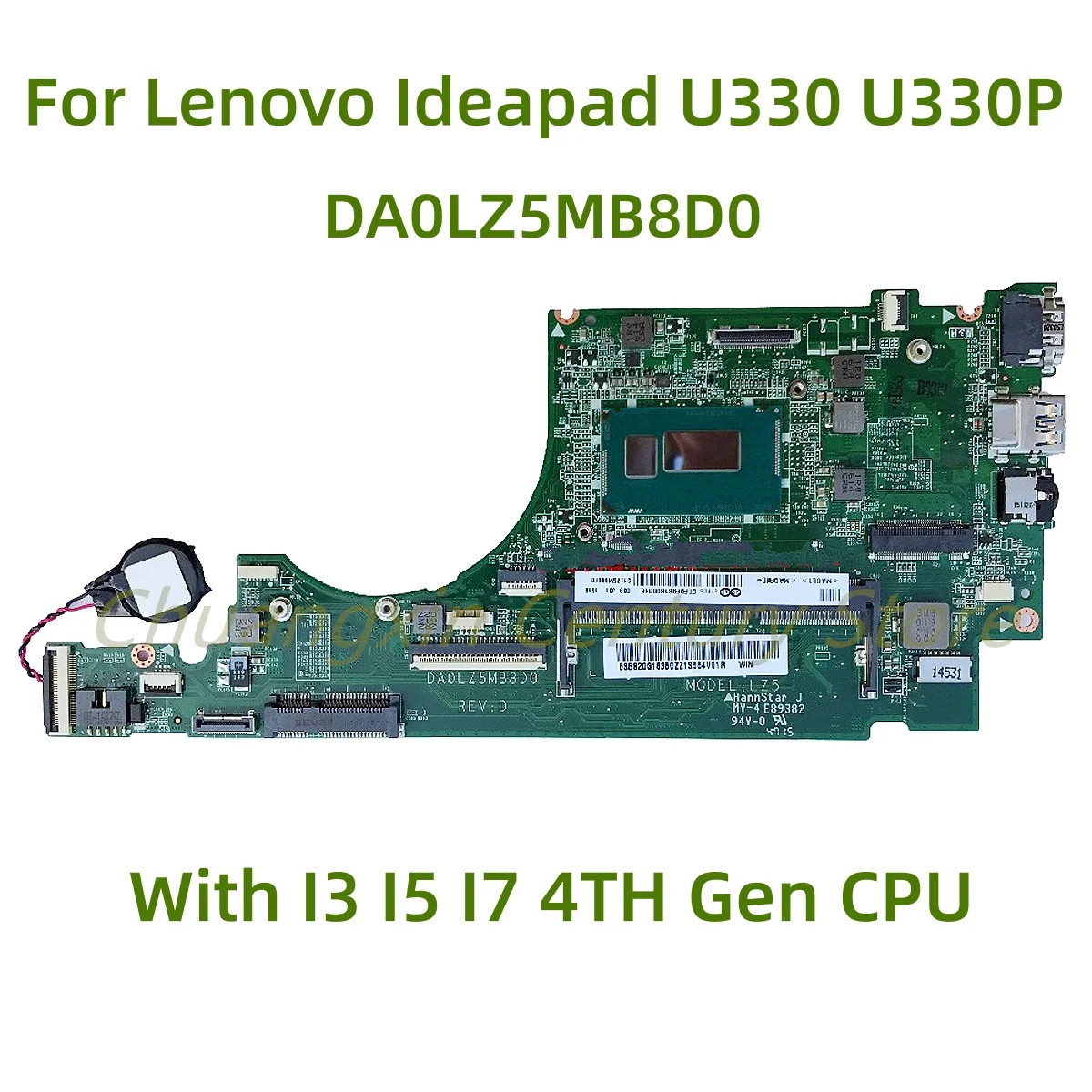 

Suitable for Lenovo Ideapad U330 U330P laptop motherboard DA0LZ5MB8D0 with I3 I5 I7 4TH Gen CPU 100% Tested Full Work