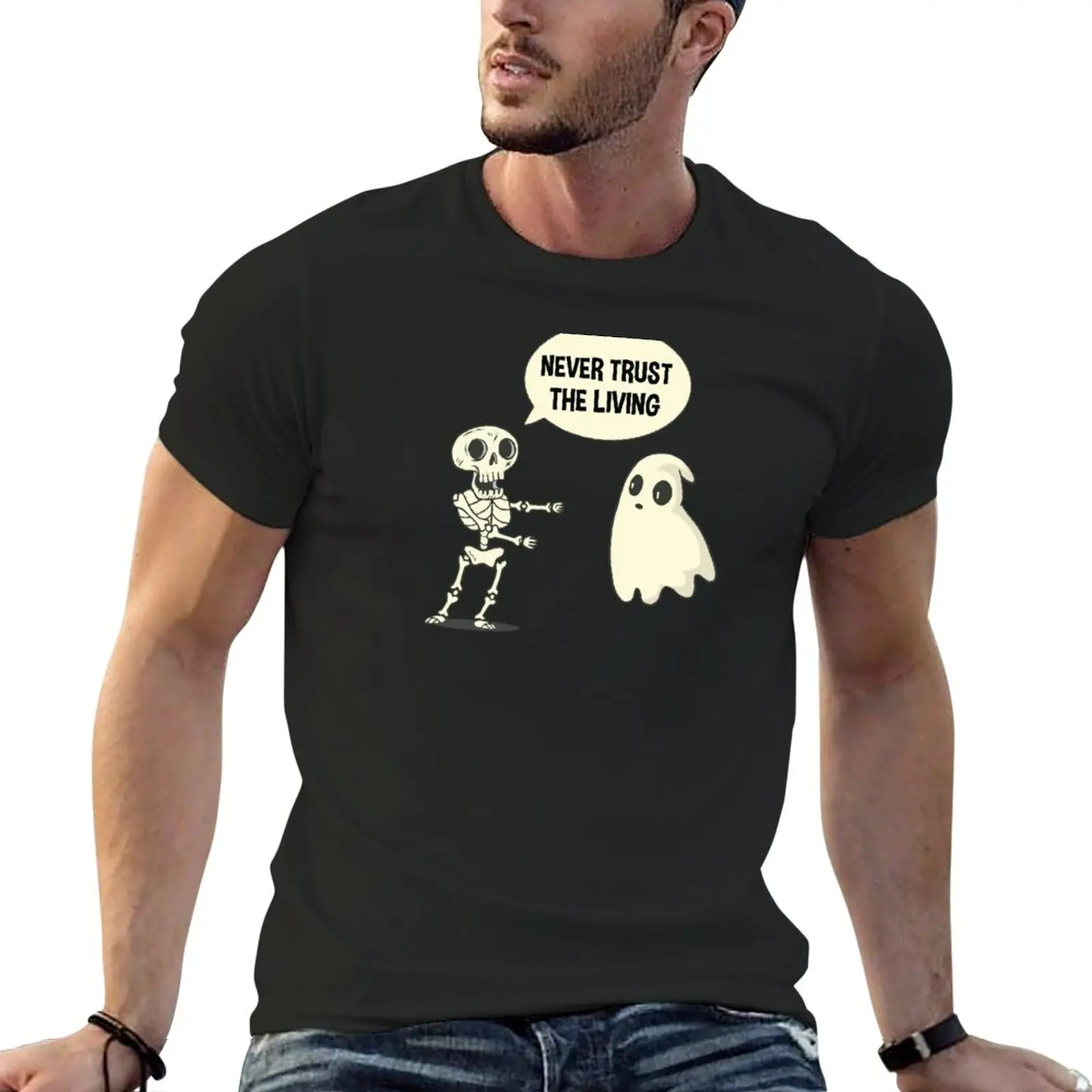 

Never Trust The Living | Skeleton and Ghost T-Shirt Blouse quick-drying blacks mens champion t shirts