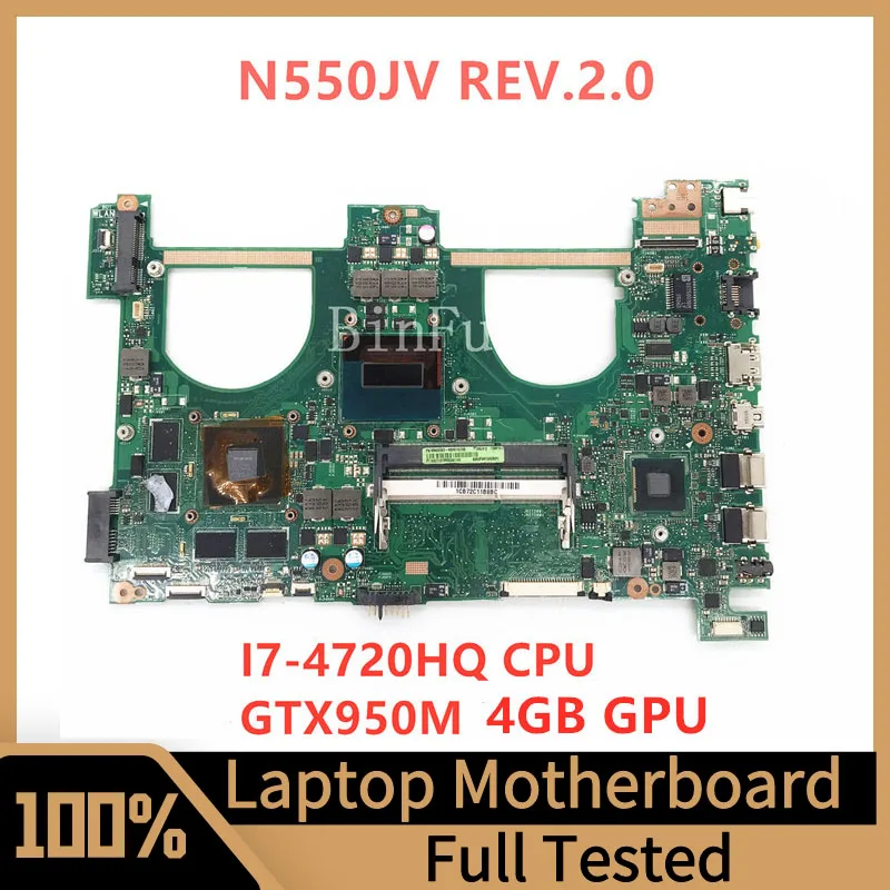 

N550JV REV.2.0 Mainboard For ASUS N550JX G550JX G550J N550JK Laptop Motherboard With SR15E I7-4700HQ CPU GTX950M 100%Full Tested