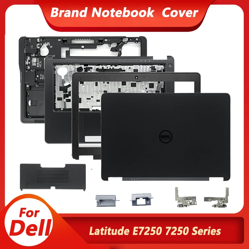 New Top Case For Dell Latitude E7250 7250 LCD Back Cover/Front Bezel/Palmrest Upper Case/Bottome Case/Door Cover/Hinges Black laptop skin cover