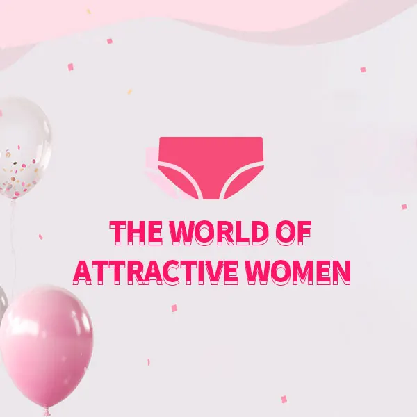 The World Of Attractive Women Store