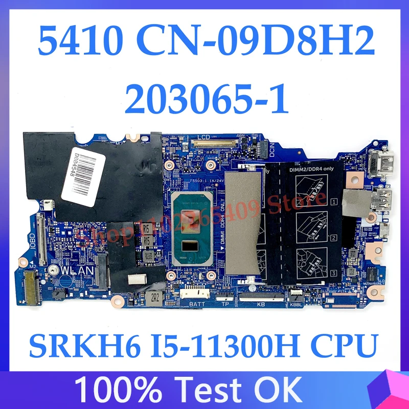 

NEW Mainboard CN-09D8H2 09D8H2 9D8H2 FOR DELL 5410 Laptop Motherboard 203065-1 With SRKH6 I5-11300H CPU 100% Full Working Well