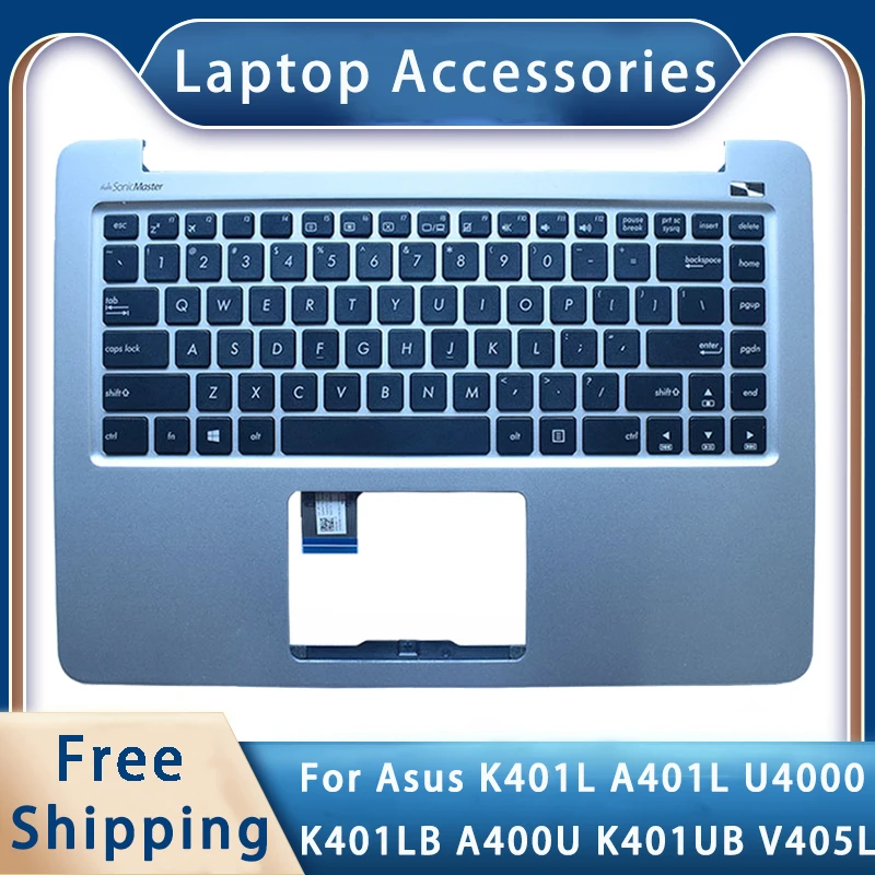 

New For ASUS K401L A401L U4000 K401LB A400U K401UB V405L Replacemen Laptop Accessories Palmrest/Keyboard Silvery
