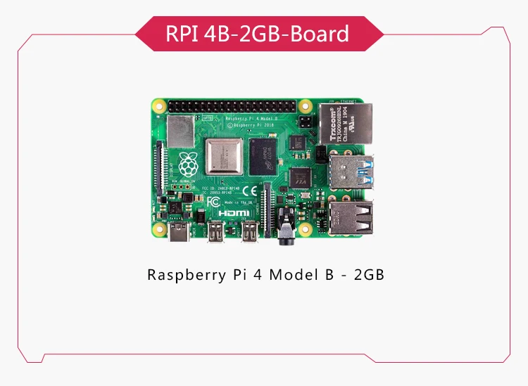 2GB, 4GB, 8GB RAM, 4 Core CPU, 1.5GHz, Speeder Than Pi 3B +