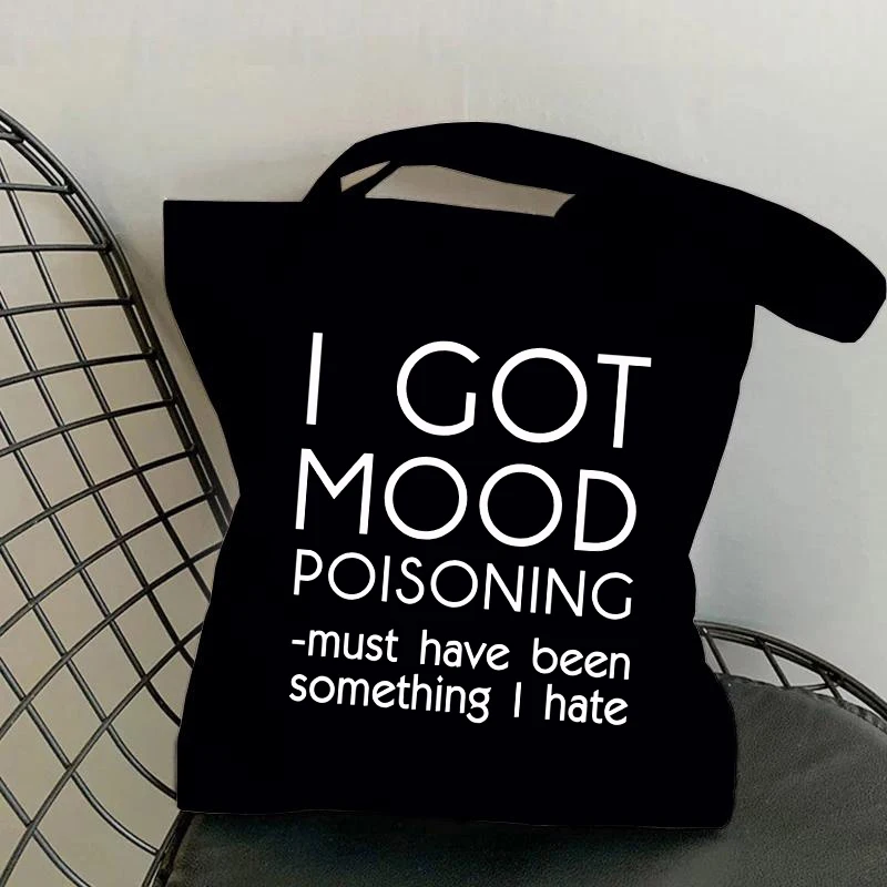 Hot I Got Mood Poisoning Printing Shoulder Bag Women Fashion Canvas Harajuku Bag Black White Handbag